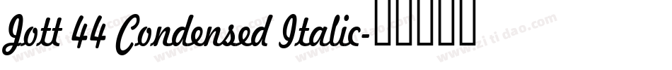 Jott 44 Condensed Italic字体转换